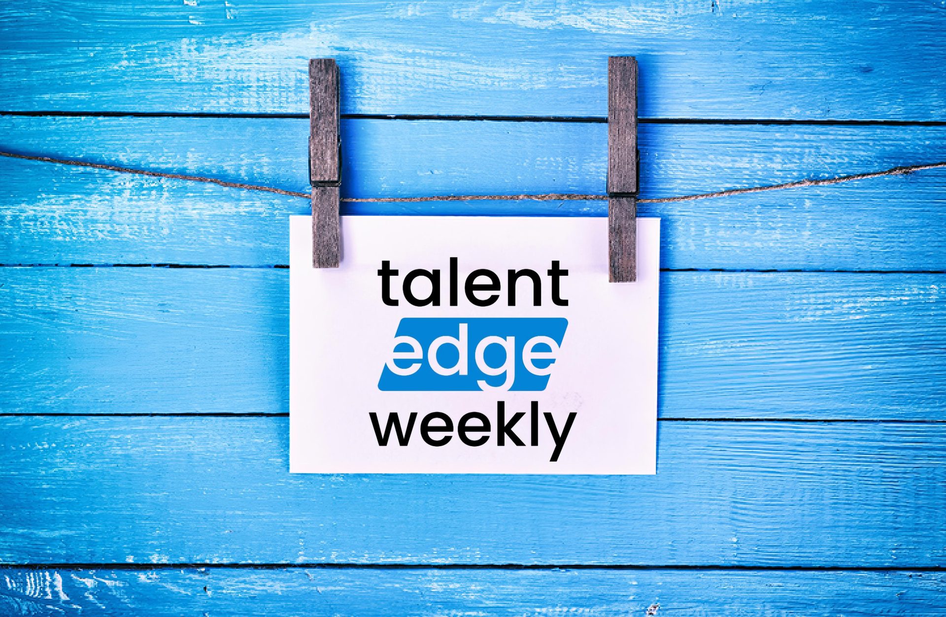 Talent Edge Weekly - випуск 285
