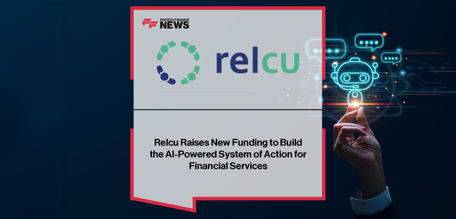 Relcu збирає нове фінансування для побудови системи AI, що працює на AI, для фінансових послуг