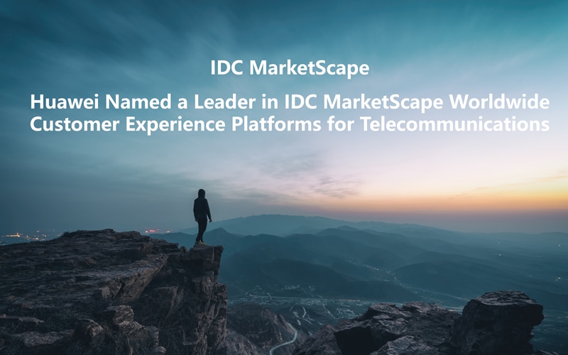 Huawei назвав лідера в IDC Marketscape "Всесвітні платформи досвіду клієнтів для телекомунікацій"