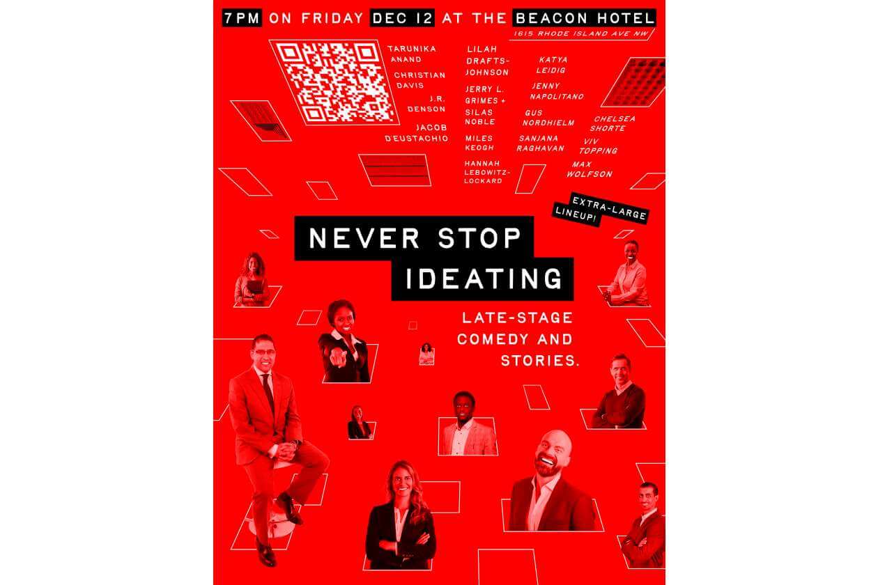 Never Stop Ideating: подія комедійного та оповідального характеру